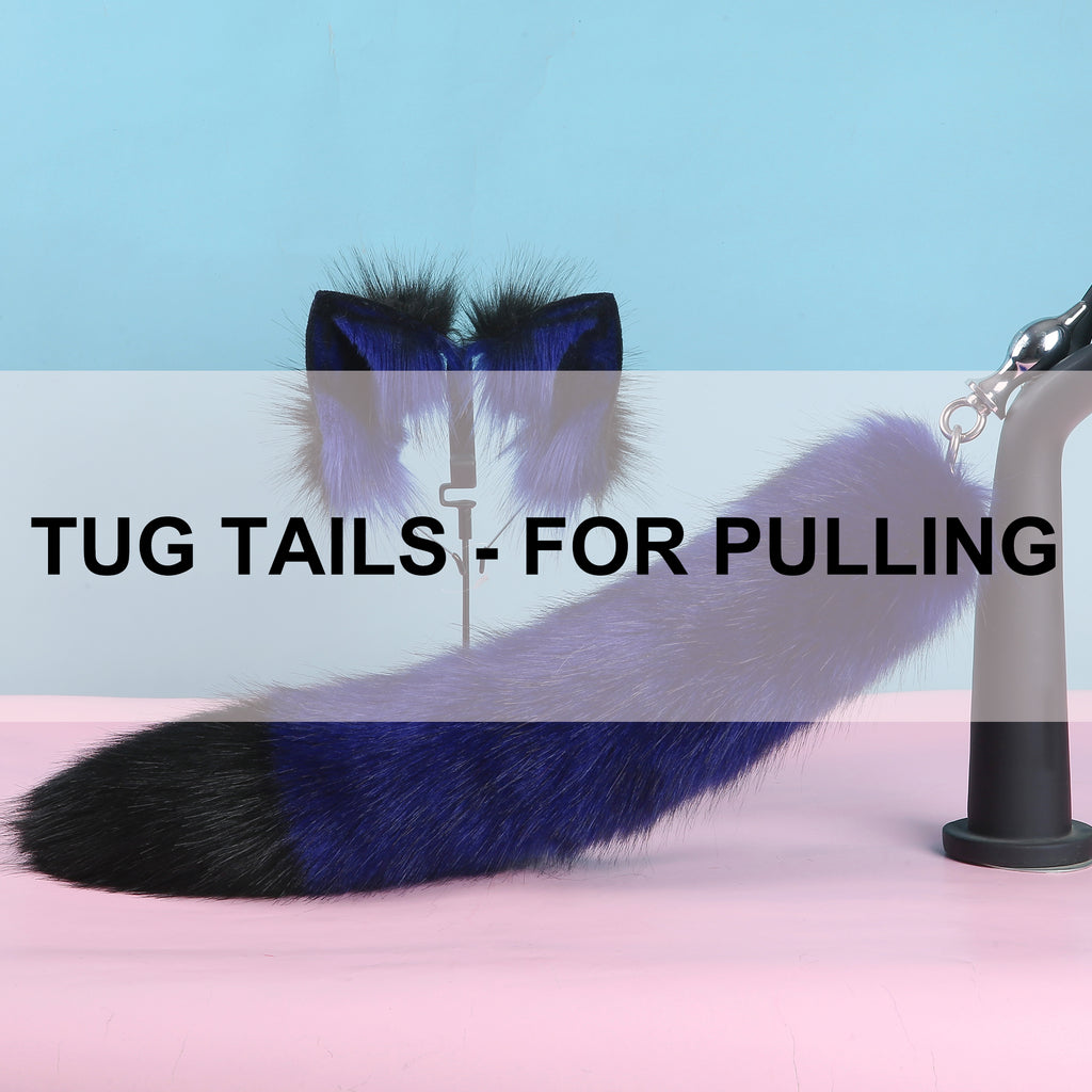 Tug Tails- For Pulling